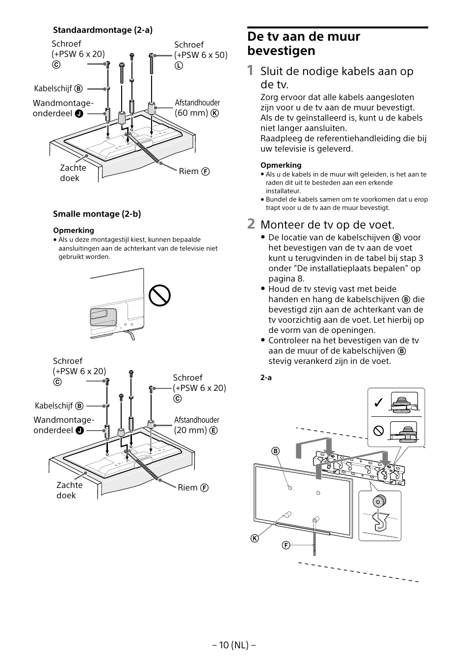 De tv aan de muur bevestigen, Sluit de nodige kabels aan op de tv, Monteer de tv op de voet | Sony KDL-55W805B User Manual | Page 54 / 321