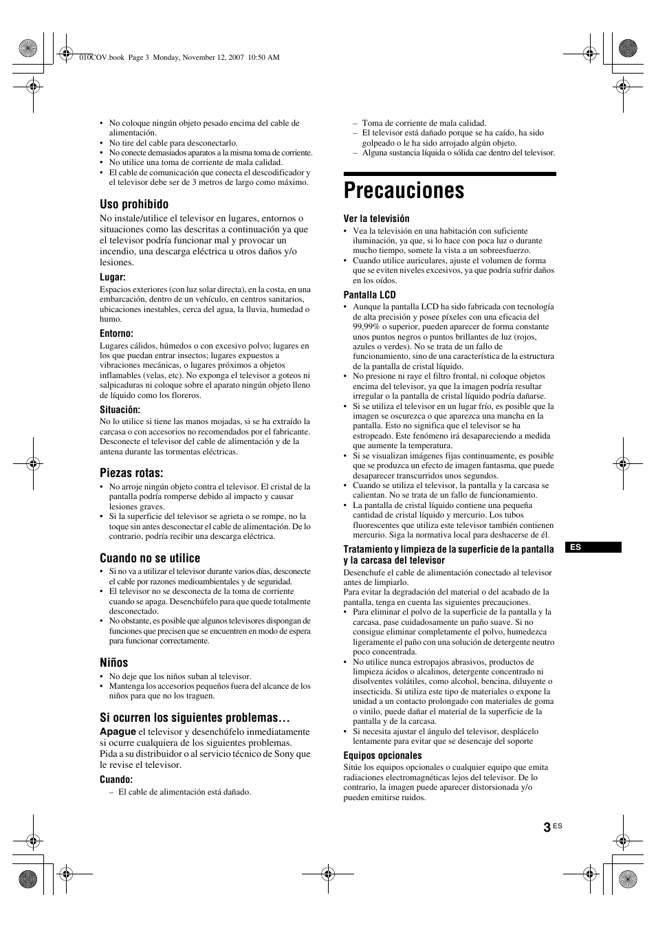 Precauciones, Uso prohibido, Piezas rotas | Cuando no se utilice, Niños, Si ocurren los siguientes problemas | Sony KDL-40P300H User Manual | Page 27 / 84