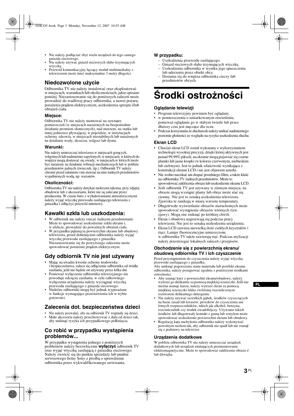Środki ostrożności, Niedozwolone użycie, Kawałki szkła lub uszkodzenia | Gdy odbiornik tv nie jest używany, Zalecenia dot. bezpieczeństwa dzieci, Co robić w przypadku wystąpienia problemów | Sony KDL-40P300H User Manual | Page 47 / 84