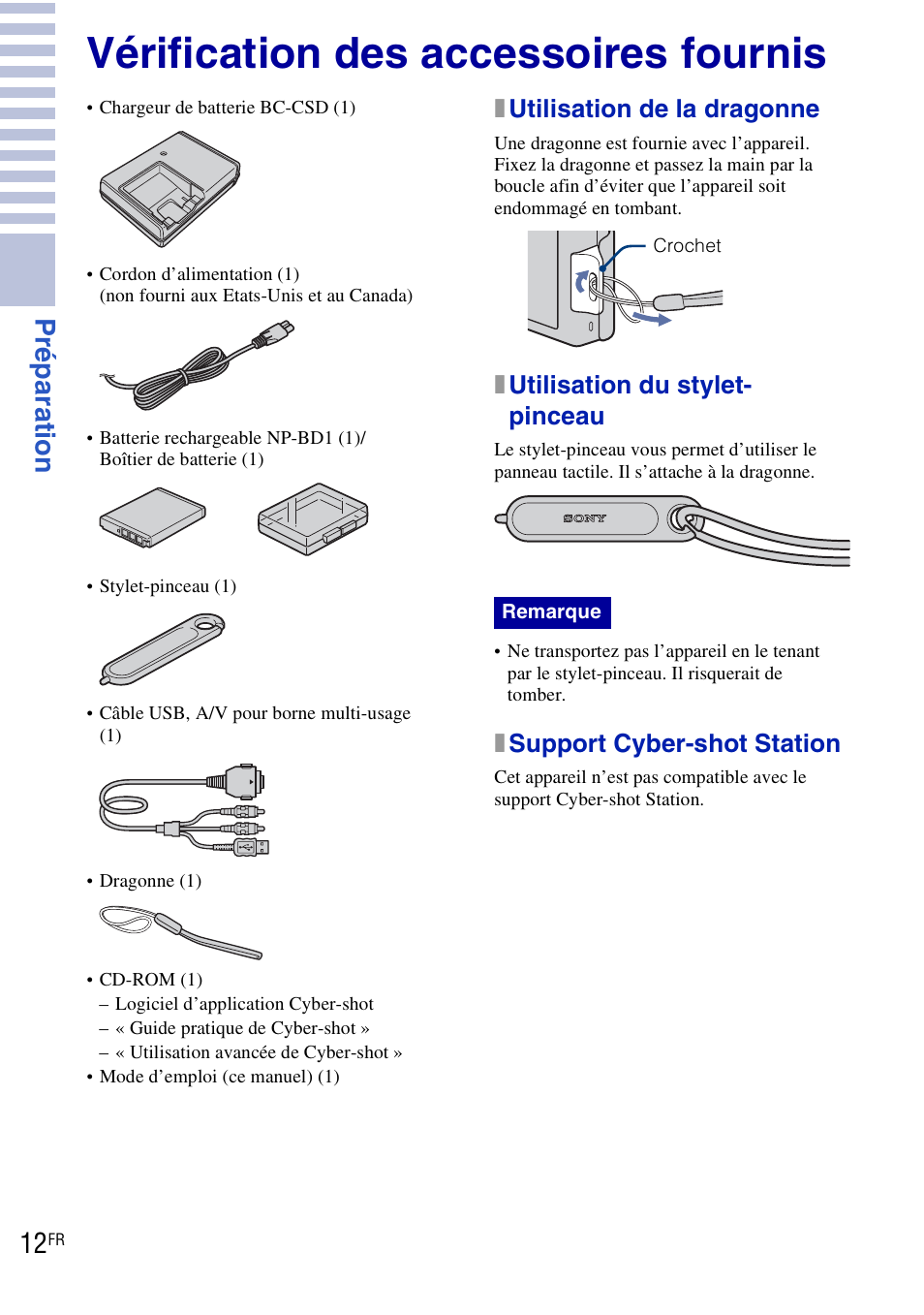 Préparation, Vérification des accessoires fournis, Pr éparat ion | Xutilisation de la dragonne, Xutilisation du stylet- pinceau, Xsupport cyber-shot station | Sony DSC-T90 User Manual | Page 12 / 120