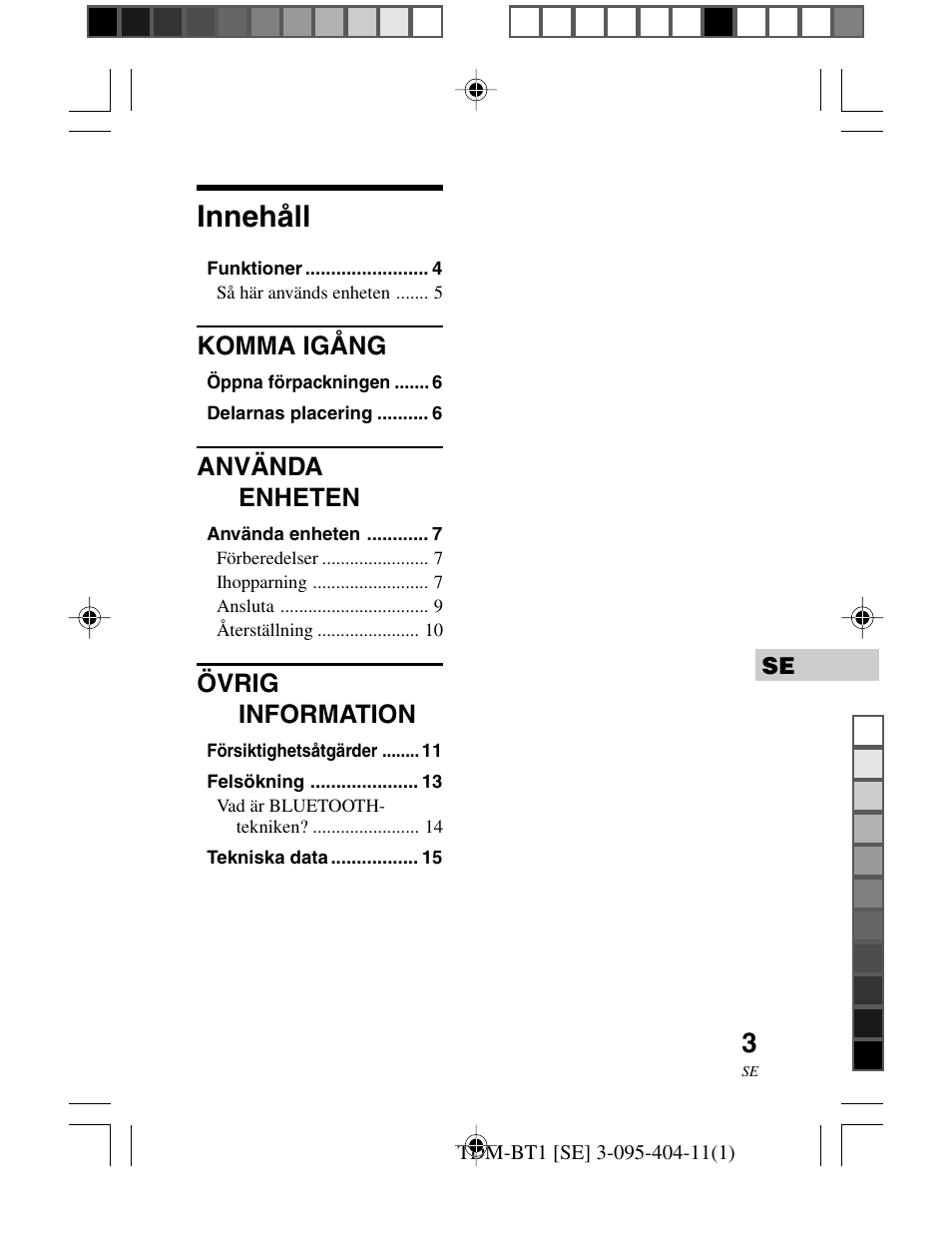 Innehåll, Komma igång, Använda enheten | Övrig information | Sony TDM-BT1 User Manual | Page 87 / 116