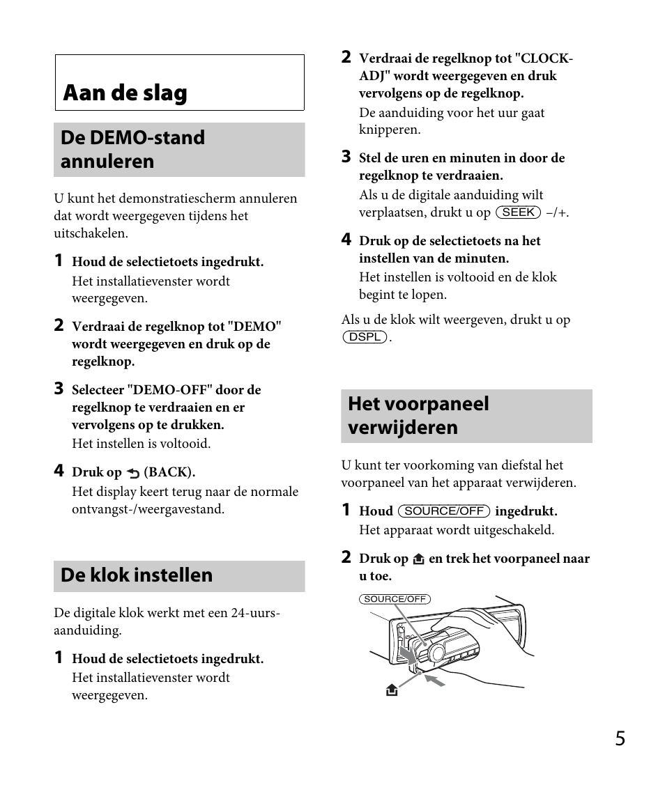 Aan de slag, De demo-stand annuleren, De klok instellen | Het voorpaneel verwijderen | Sony DSX-A30 User Manual | Page 107 / 132