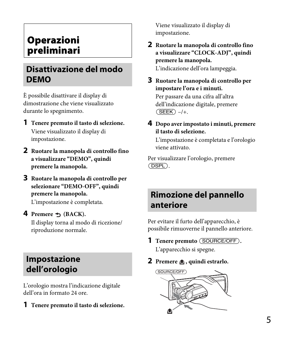 Operazioni preliminari, Disattivazione del modo demo, Impostazione dell’orologio | Rimozione del pannello anteriore | Sony DSX-A30 User Manual | Page 81 / 132