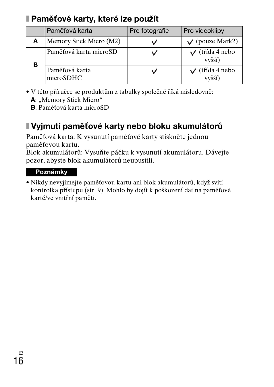 Xpaměťové karty, které lze použít, Xvyjmutí paměťové karty nebo bloku akumulátorů | Sony DSC-TF1 User Manual | Page 270 / 579