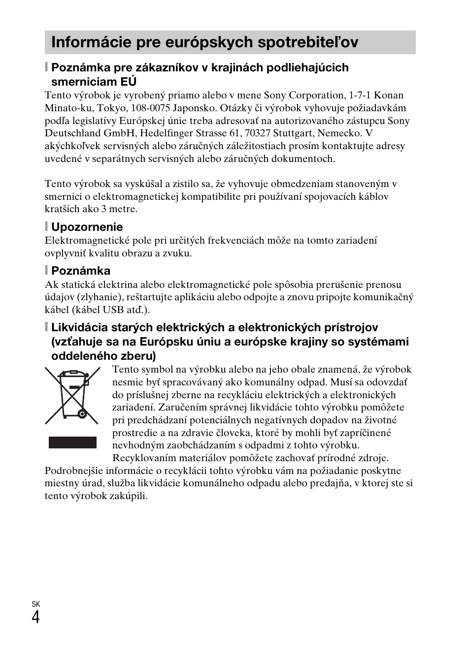 Informácie pre európskych spotrebiteľov | Sony DSC-TF1 User Manual | Page 322 / 579