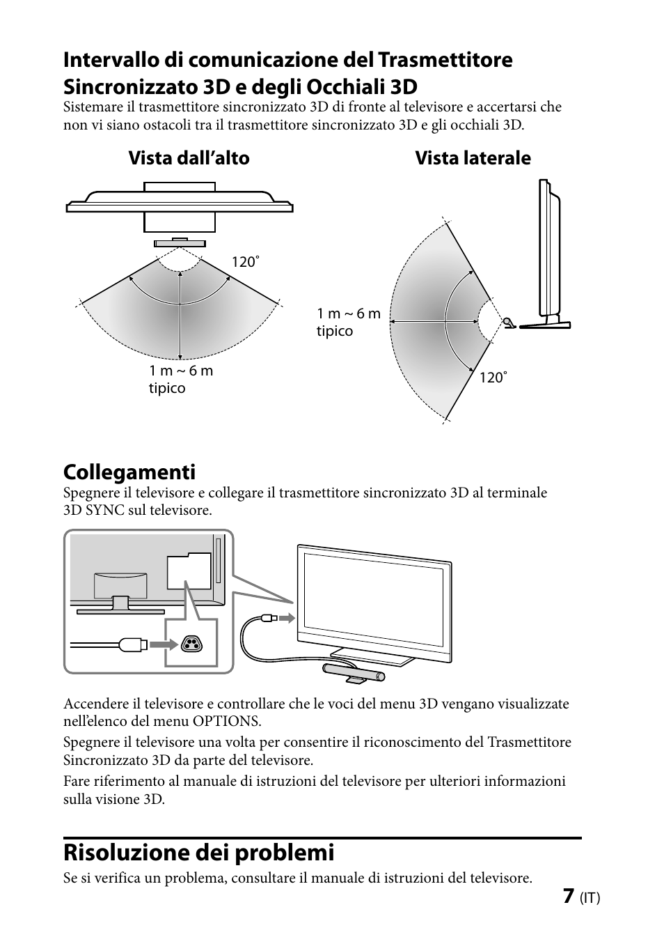 Risoluzione dei problemi, Collegamenti, Vista dall’alto vista laterale | Sony TMR-BR100 User Manual | Page 37 / 127