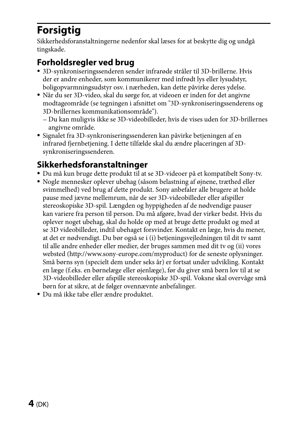 Forsigtig, Forholdsregler ved brug, Sikkerhedsforanstaltninger | Sony TMR-BR100 User Manual | Page 58 / 127