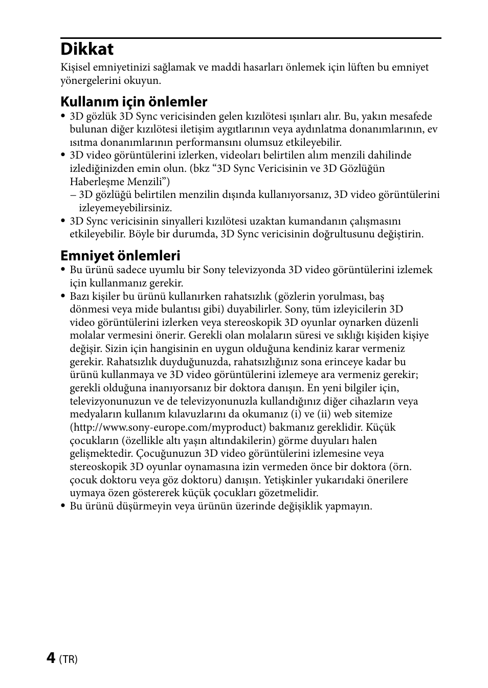 Dikkat, Kullanım için önlemler, Emniyet önlemleri | Sony TMR-BR100 User Manual | Page 82 / 127