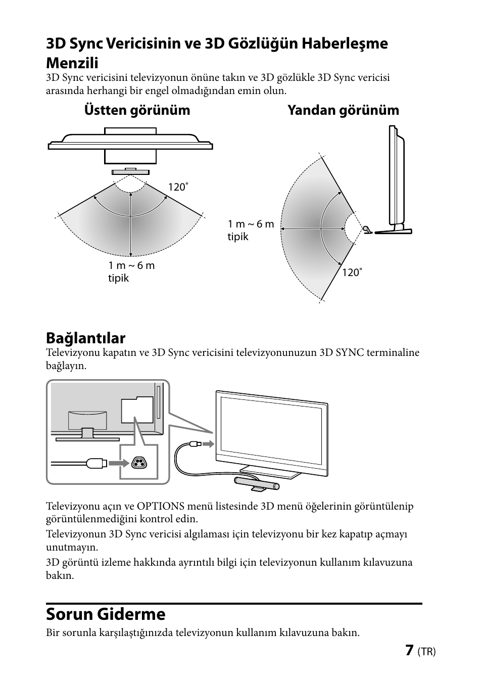 Sorun giderme, Bağlantılar, Üstten görünüm yandan görünüm | Sony TMR-BR100 User Manual | Page 85 / 127