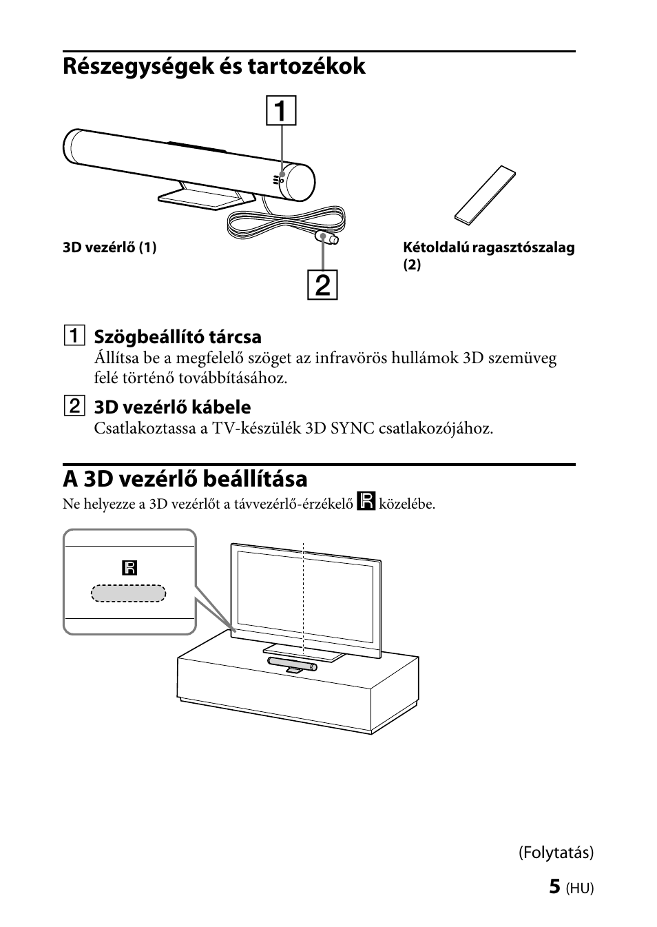 Részegységek és tartozékok, A 3d vezérlő beállítása | Sony TMR-BR100 User Manual | Page 89 / 127