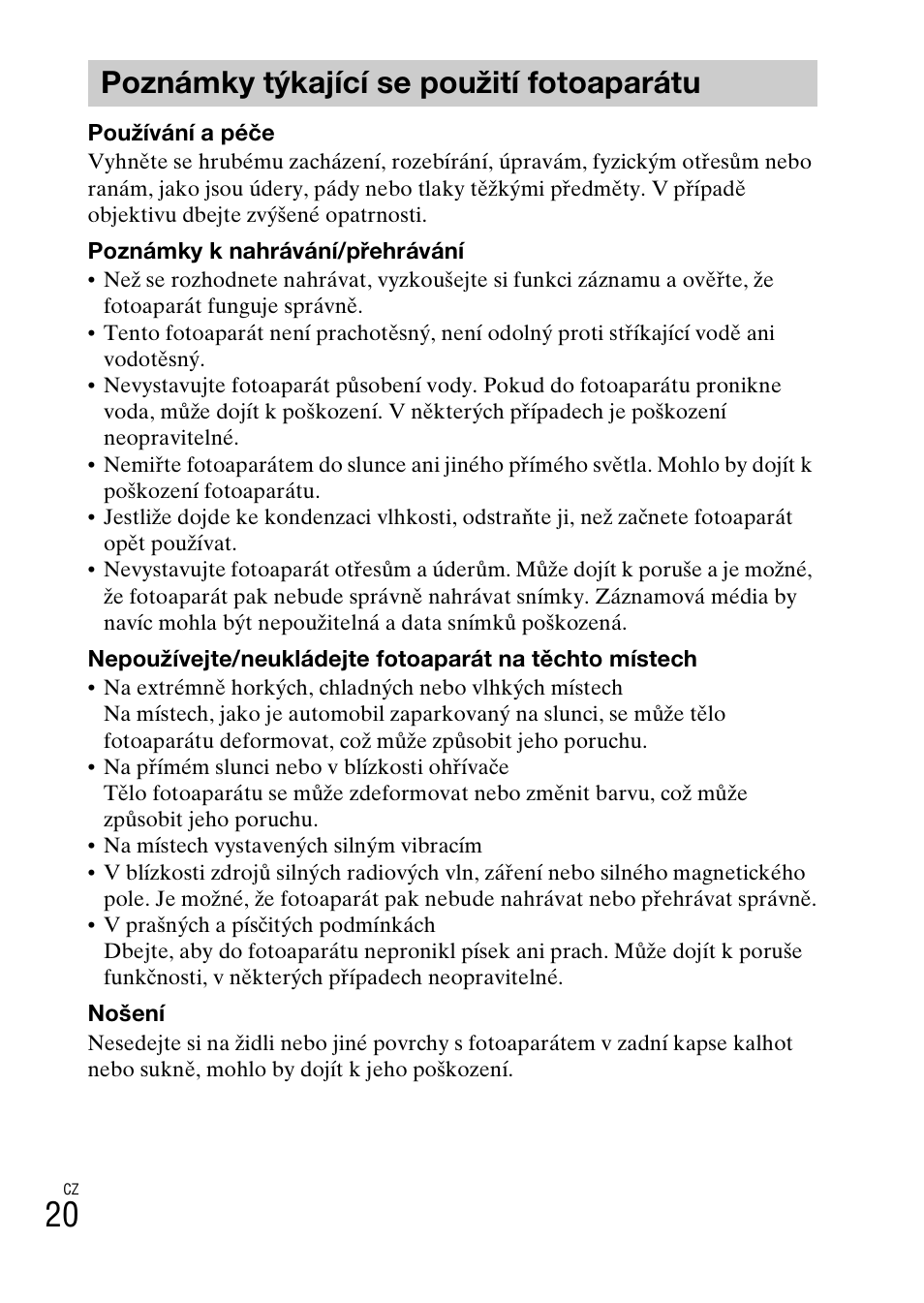 Poznámky týkající se použití fotoaparátu | Sony DSC-W620 User Manual | Page 202 / 435