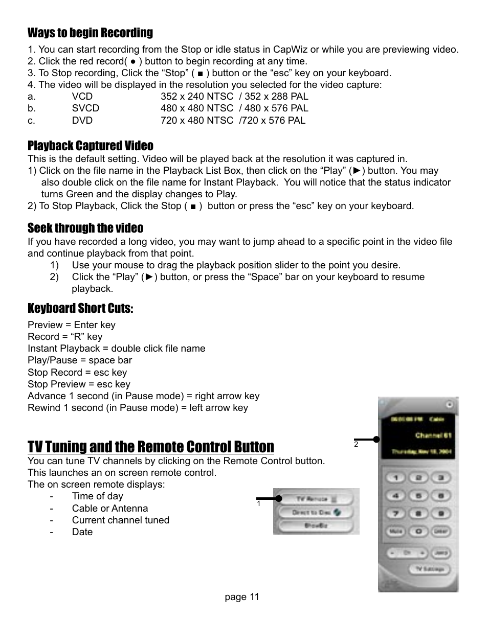 Tv tuning and the remote control button, Ways to begin recording, Playback captured video | Seek through the video, Keyboard short cuts | ADS Technologies CD or DVD Hardware User Manual | Page 11 / 29