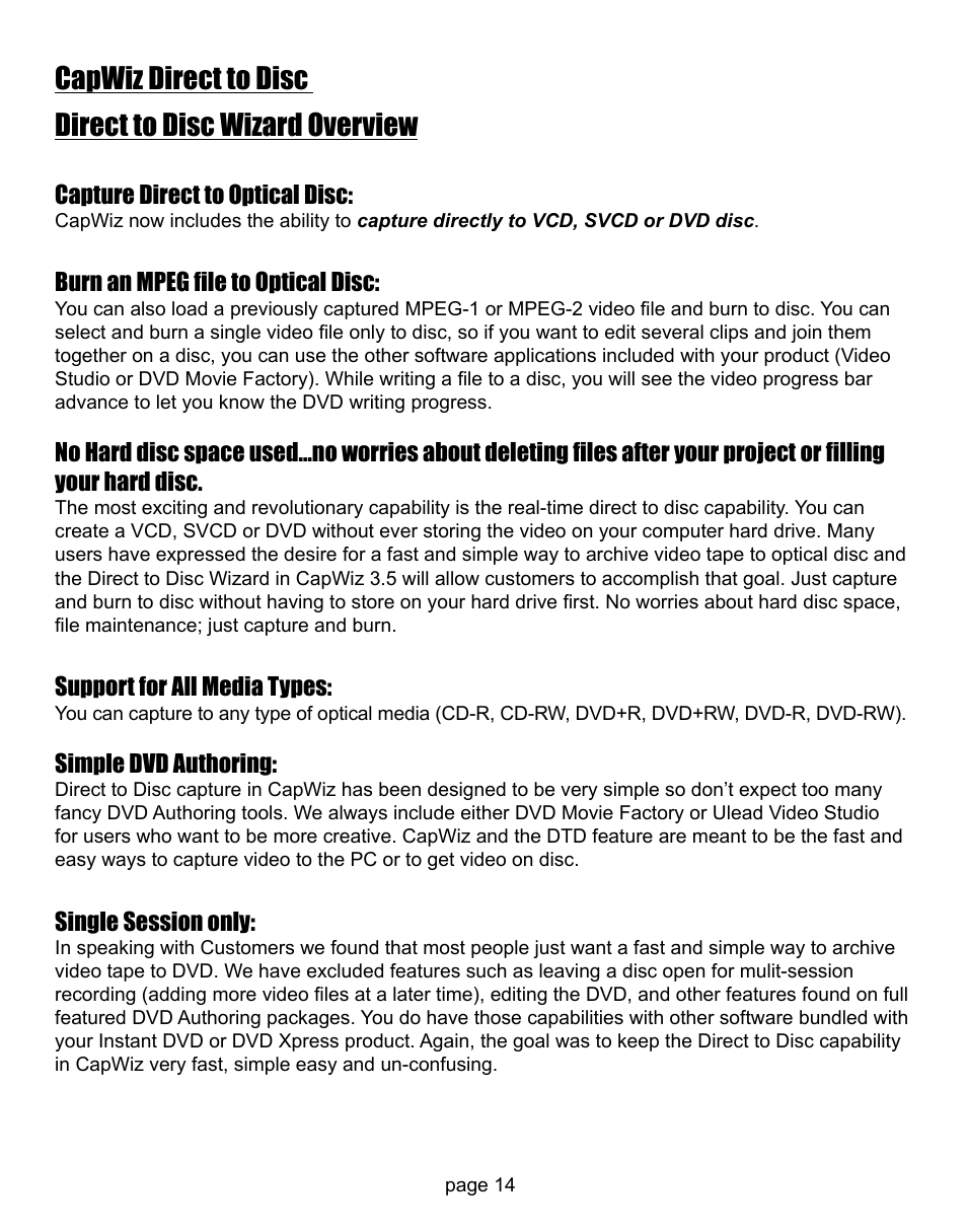 Capture direct to optical disc, Burn an mpeg file to optical disc, Support for all media types | Simple dvd authoring, Single session only | ADS Technologies CD or DVD Hardware User Manual | Page 14 / 29