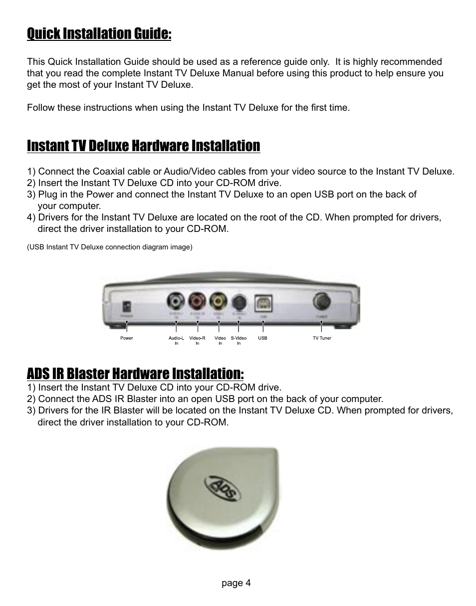 Quick installation guide, Instant tv deluxe hardware installation, Ads ir blaster hardware installation | ADS Technologies CD or DVD Hardware User Manual | Page 4 / 29