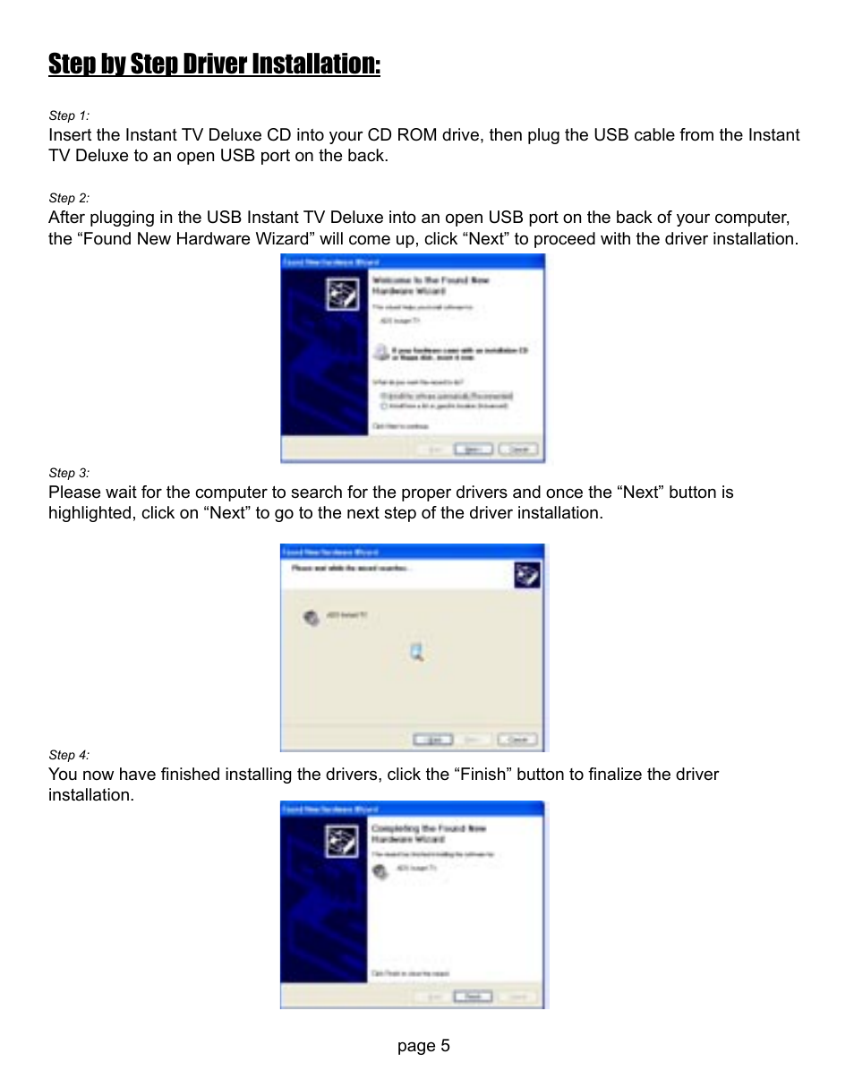 Step by step driver installation | ADS Technologies CD or DVD Hardware User Manual | Page 5 / 29