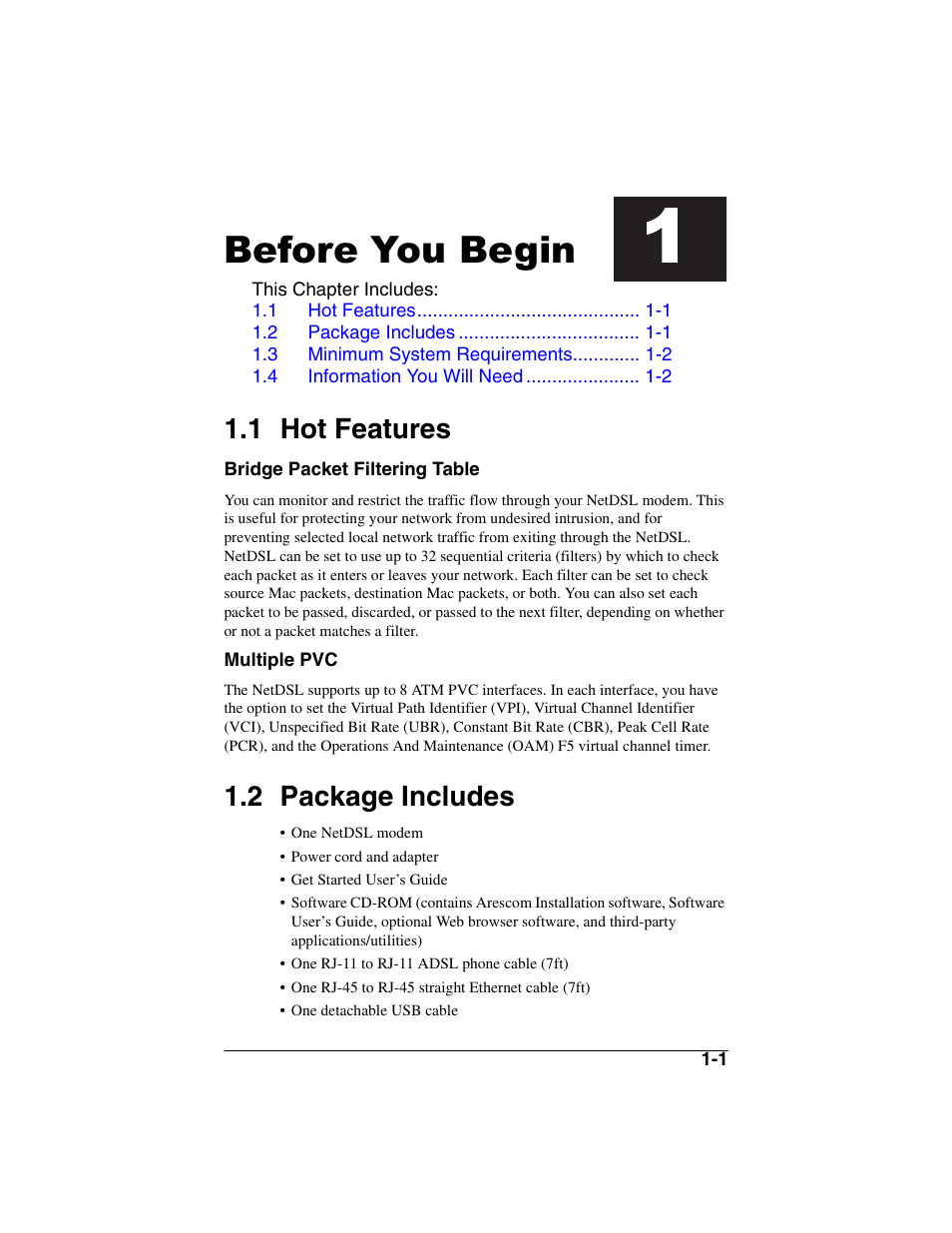 Heading1 - before you begin, Heading2 - 1.1 hot features, Heading2 - 1.2 package includes | Hot features -1, Package includes -1, Before you begin, 1 hot features, 2 package includes | ADS Technologies NetDSL 800 ADSL Modem version 5.2b1 User Manual | Page 5 / 63