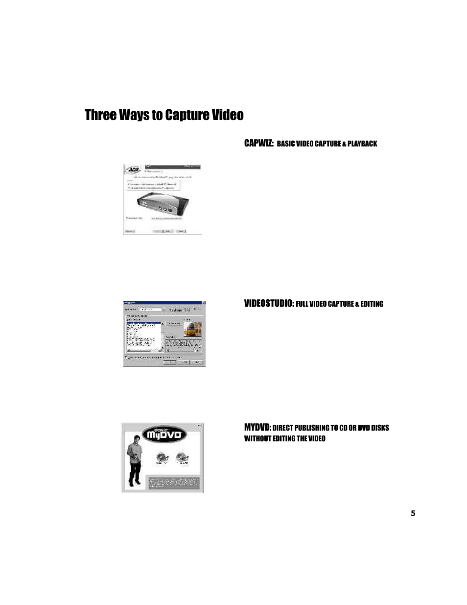 Three ways to capture video | ADS Technologies USB Instant DVD User Manual | Page 7 / 94