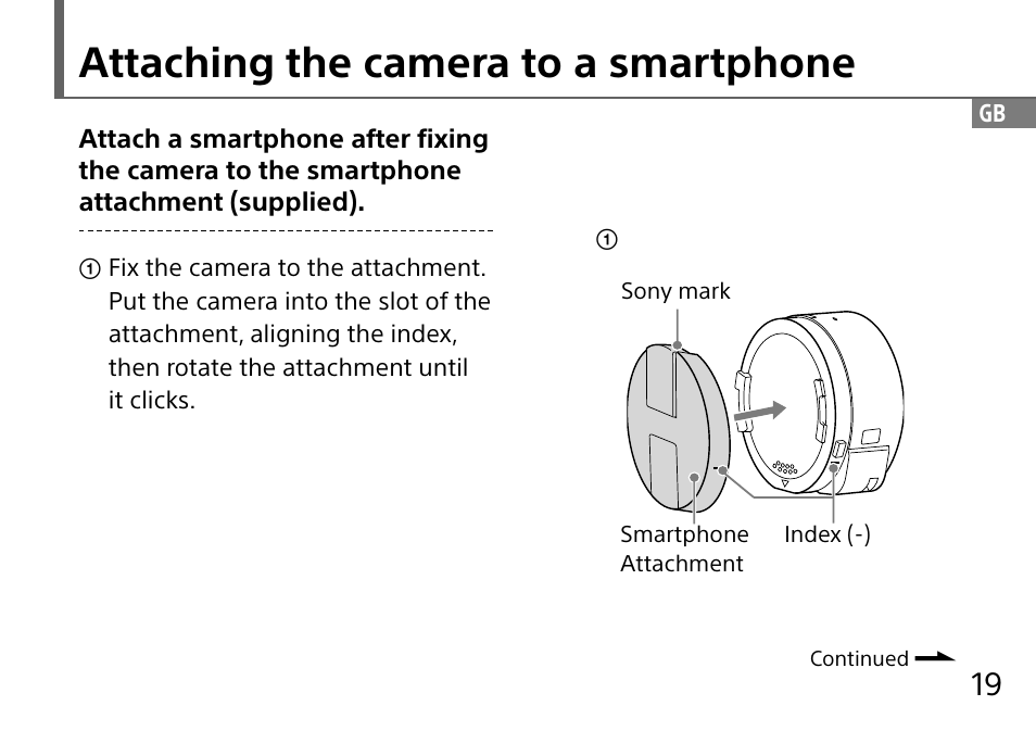 Attaching the camera to a smartphone | Sony DSC-QX10 User Manual | Page 19 / 363