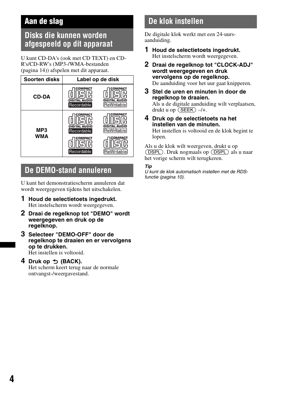 Aan de slag, Disks die kunnen worden afgespeeld op dit apparaat, De demo-stand annuleren | De klok instellen | Sony CDX-GT252MP User Manual | Page 74 / 92