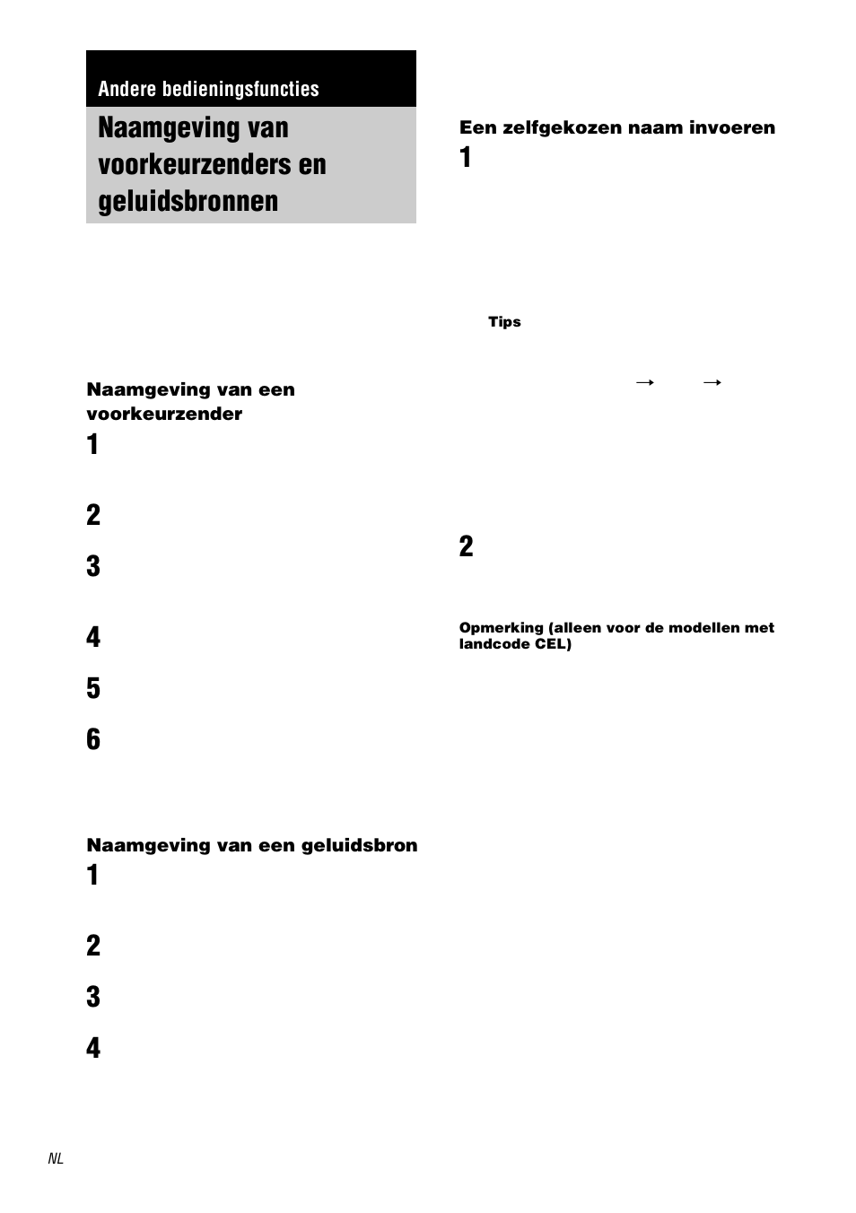 Andere bedieningsfuncties, Naamgeving van voorkeurzenders en geluidsbronnen, Naamgeving van voorkeurzenders en | Geluidsbronnen | Sony STR-DA3000ES User Manual | Page 120 / 208