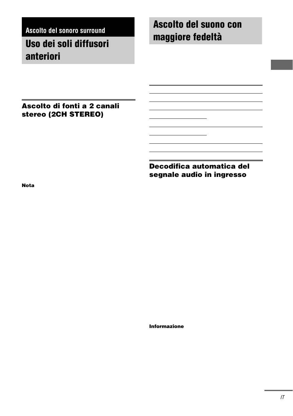 Ascolto del sonoro surround, Uso dei soli diffusori anteriori, Ascolto del suono con maggiore fedeltà | Auto format direct, Fedeltà — auto format direct | Sony STR-DA3000ES User Manual | Page 171 / 208