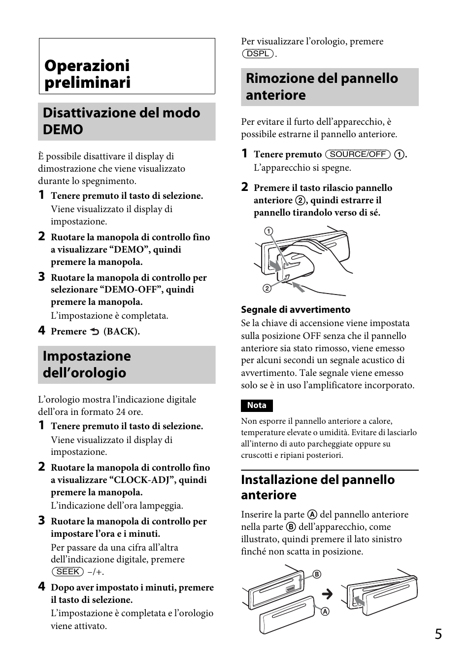 Operazioni preliminari, Disattivazione del modo demo, Impostazione dell’orologio | Rimozione del pannello anteriore, Installazione del pannello anteriore | Sony CDX-GT264MP User Manual | Page 63 / 100