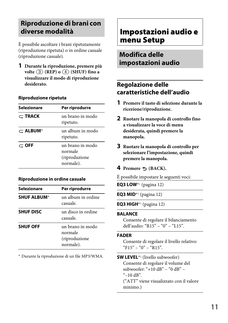 Riproduzione di brani con diverse modalità, Impostazioni audio e menu setup, Modifica delle impostazioni audio | Regolazione delle caratteristiche dell’audio 1 | Sony CDX-GT264MP User Manual | Page 69 / 100