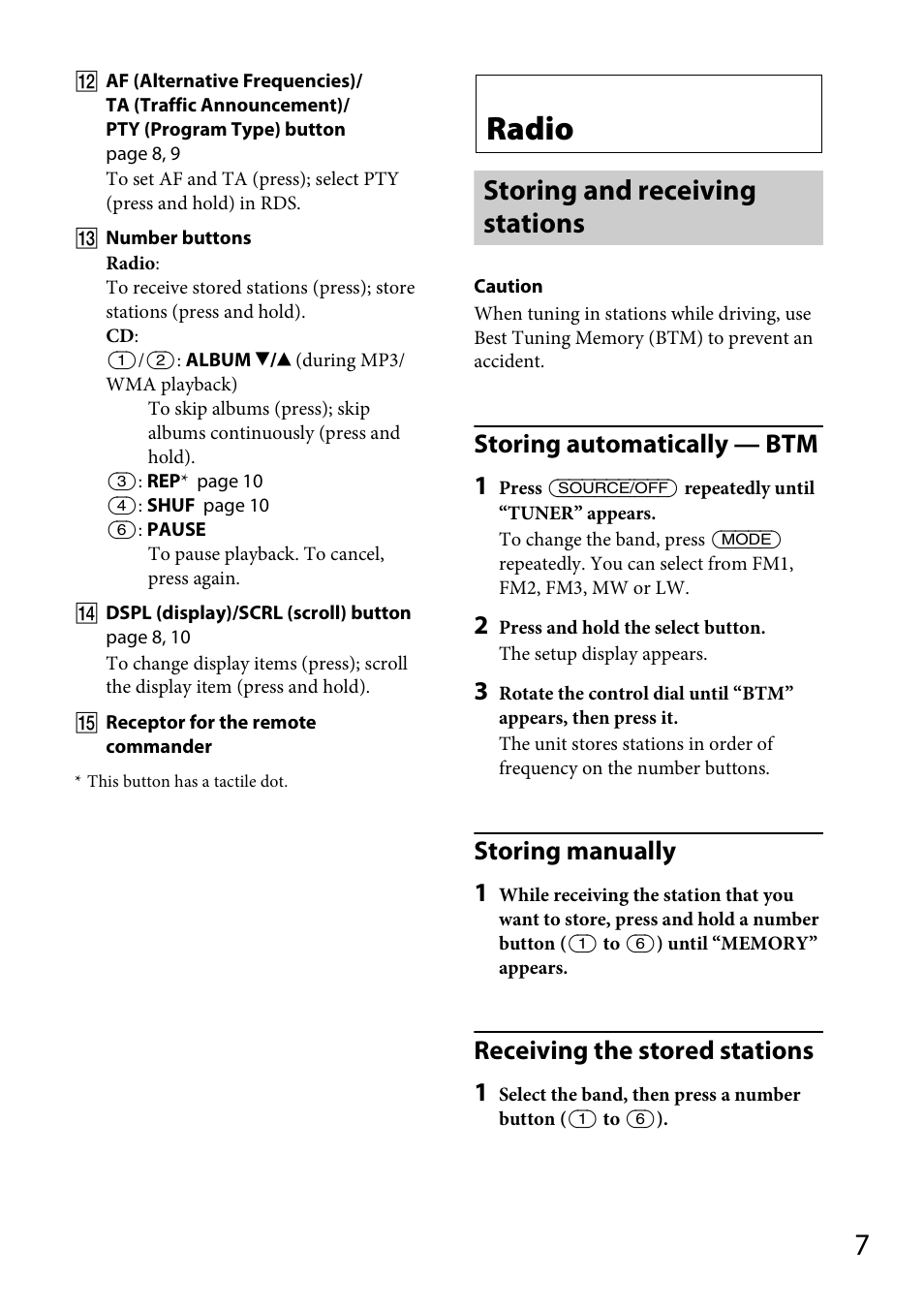 Radio, Storing and receiving stations, Storing automatically — btm 1 | Storing manually 1, Receiving the stored stations 1 | Sony CDX-GT264MP User Manual | Page 7 / 100