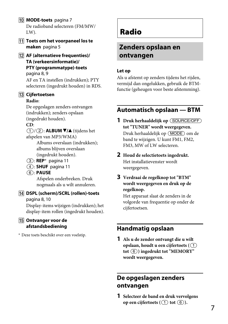 Radio, Zenders opslaan en ontvangen, Automatisch opslaan — btm 1 | Handmatig opslaan 1, De opgeslagen zenders ontvangen 1 | Sony CDX-GT264MP User Manual | Page 85 / 100