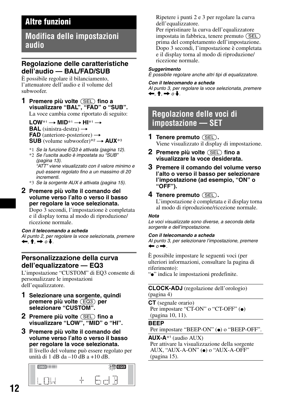 Altre funzioni, Modifica delle impostazioni audio, Regolazione delle voci di impostazione - set | Regolazione delle voci di impostazione — set, Altre funzioni modifica delle impostazioni audio | Sony CDX-RA550 User Manual | Page 70 / 100