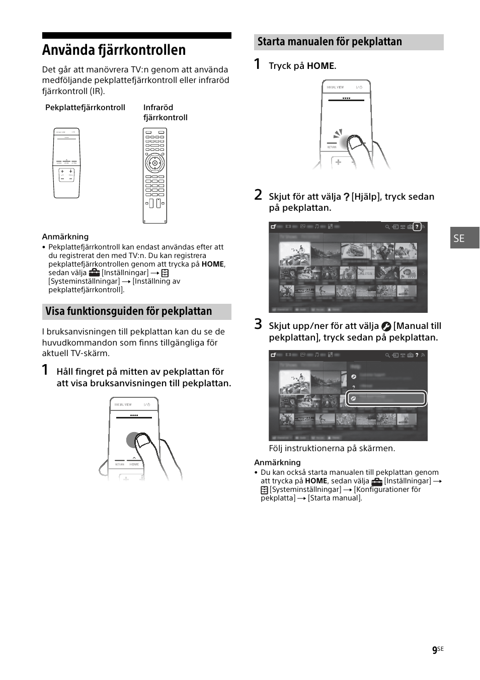 Använda fjärrkontrollen, Visa funktionsguiden för pekplattan, Starta manualen för pekplattan | Sony KD-49X8505B User Manual | Page 121 / 328