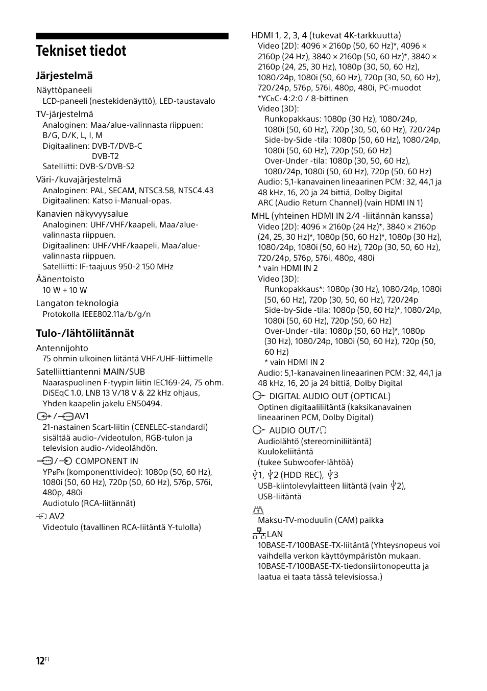 Tekniset tiedot, Järjestelmä, Tulo-/lähtöliitännät | Sony KD-49X8505B User Manual | Page 154 / 328