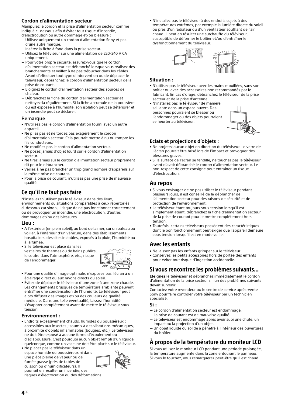 Ce qu’il ne faut pas faire, Au repos, Avec les enfants | Si vous rencontrez les problèmes suivants, À propos de la température du moniteur lcd | Sony KD-49X8505B User Manual | Page 20 / 328