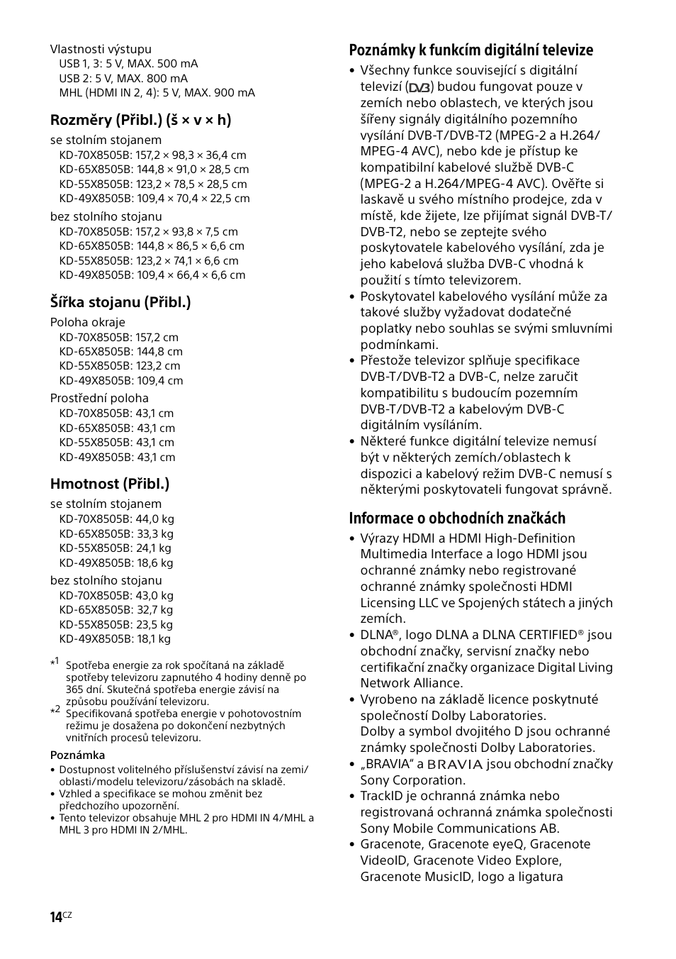 Poznámky k funkcím digitální televize, Informace o obchodních značkách, Rozměry (přibl.) (š × v × h) | Šířka stojanu (přibl.), Hmotnost (přibl.) | Sony KD-49X8505B User Manual | Page 202 / 328