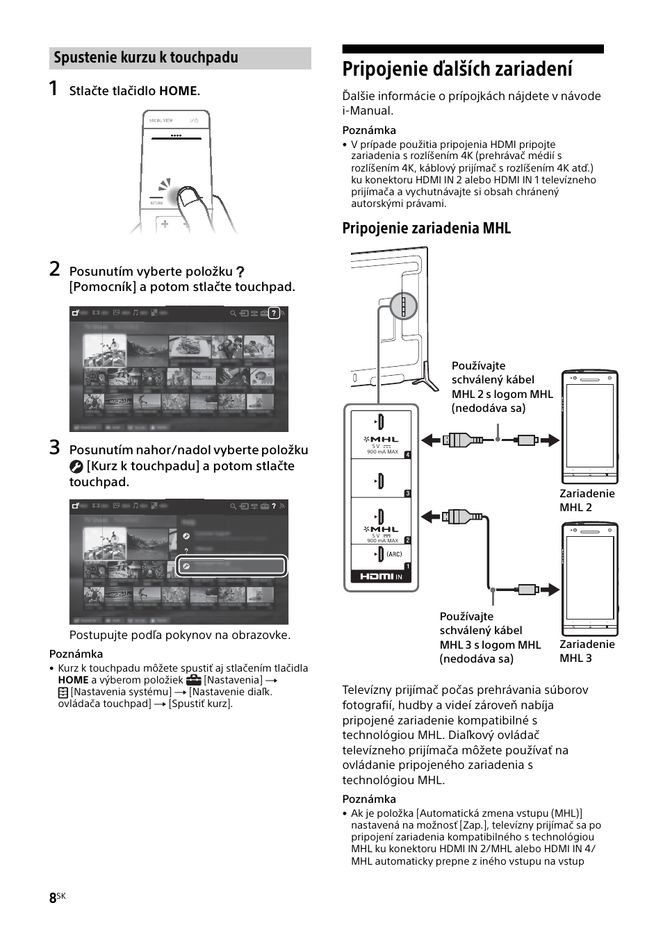 Spustenie kurzu k touchpadu, Pripojenie ďalších zariadení, Pripojenie zariadenia mhl | Sony KD-49X8505B User Manual | Page 210 / 328