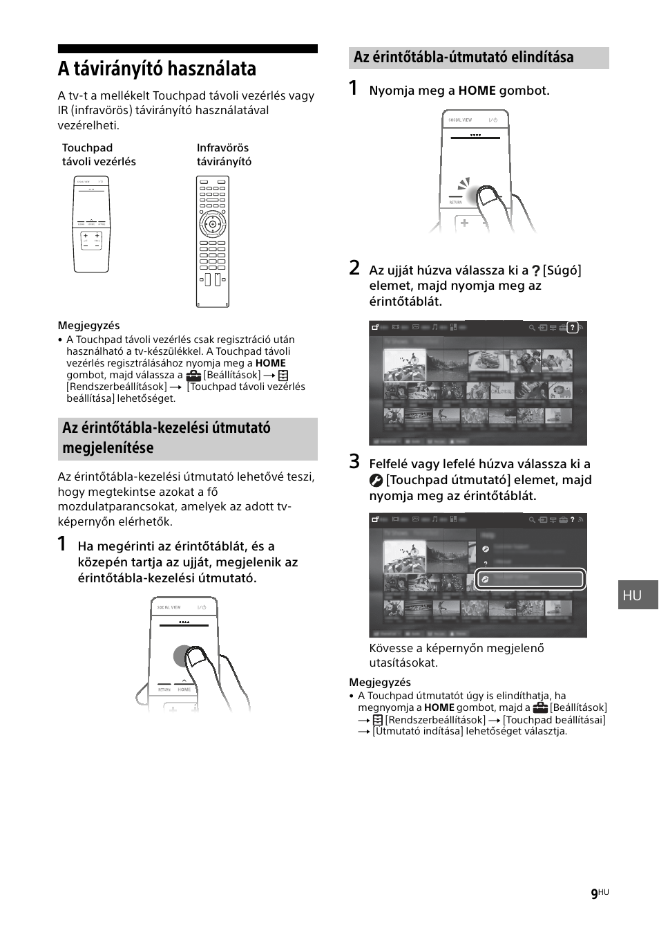 A távirányító használata, Az érintőtábla-kezelési útmutató megjelenítése, Az érintőtábla-útmutató elindítása | Sony KD-49X8505B User Manual | Page 225 / 328