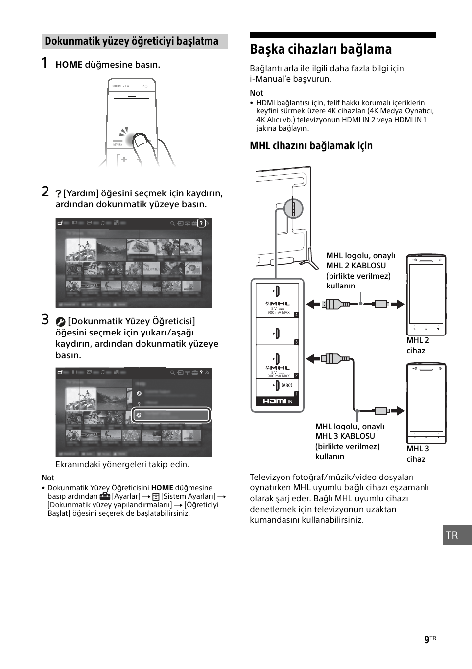 Dokunmatik yüzey öğreticiyi başlatma, Başka cihazları bağlama, Mhl cihazını bağlamak için | Sony KD-49X8505B User Manual | Page 287 / 328
