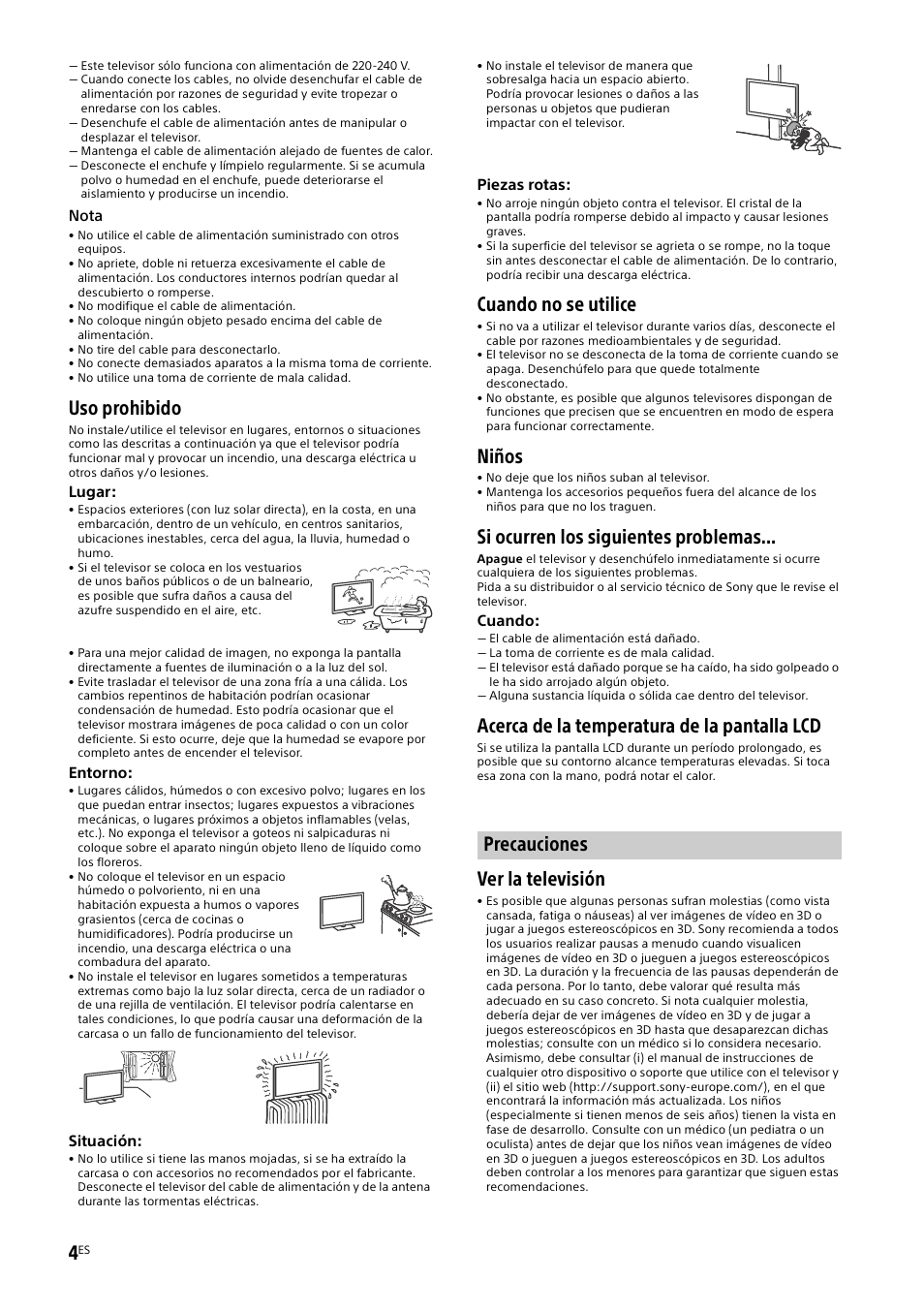 Precauciones, Uso prohibido, Cuando no se utilice | Niños, Si ocurren los siguientes problemas, Acerca de la temperatura de la pantalla lcd, Ver la televisión | Sony KD-49X8505B User Manual | Page 36 / 328