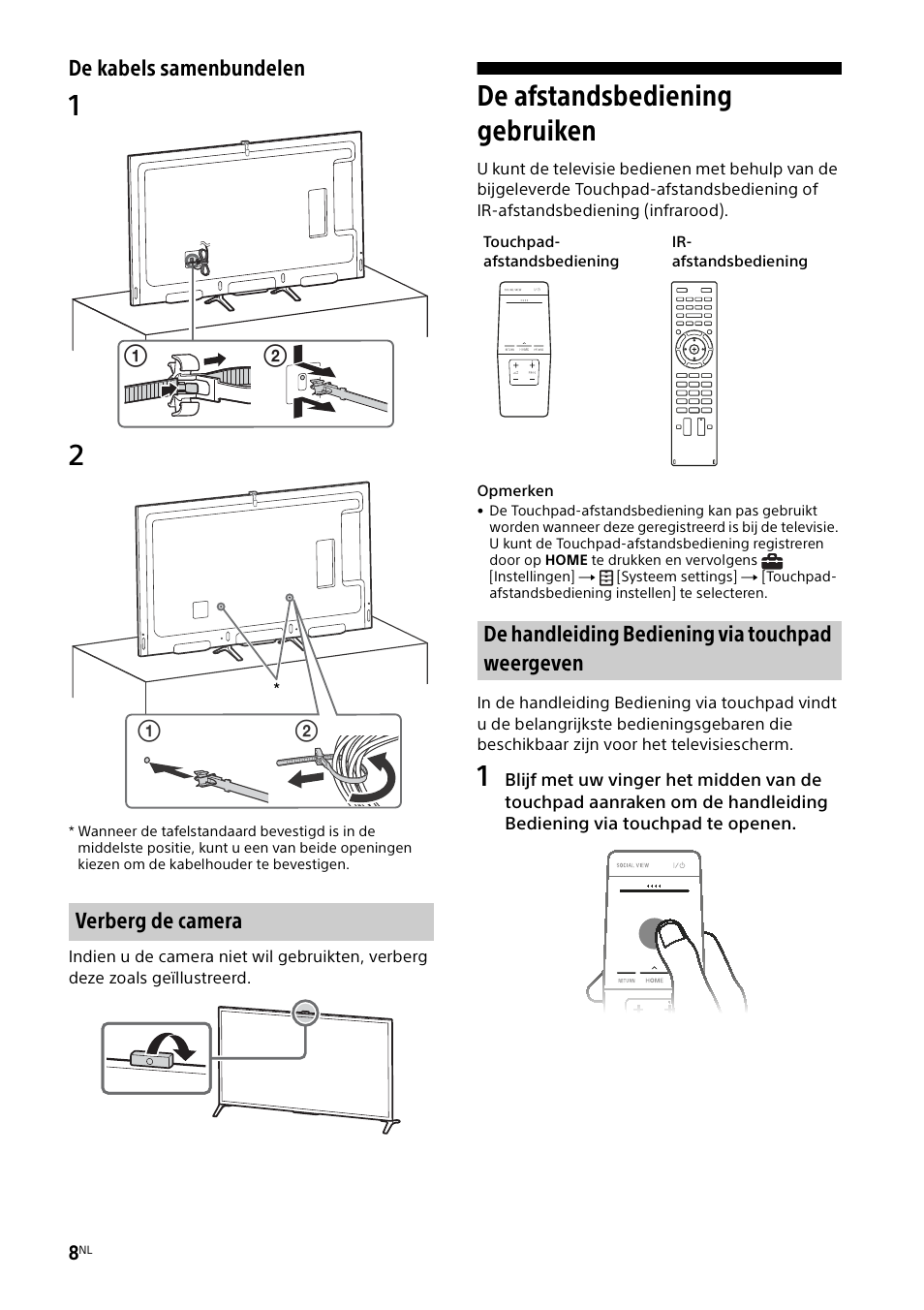 Verberg de camera, De afstandsbediening gebruiken, De handleiding bediening via touchpad weergeven | De kabels samenbundelen | Sony KD-49X8505B User Manual | Page 56 / 328