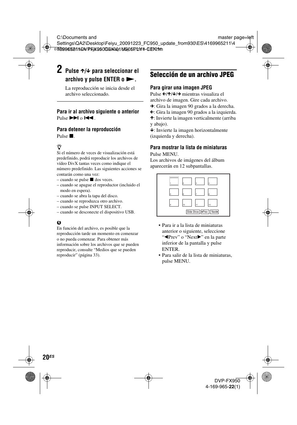 Selección de un archivo jpeg, Para ir al archivo siguiente o anterior, Para detener la reproducción | Para girar una imagen jpeg, Para mostrar la lista de miniaturas | Sony DVP-FX950 User Manual | Page 124 / 216