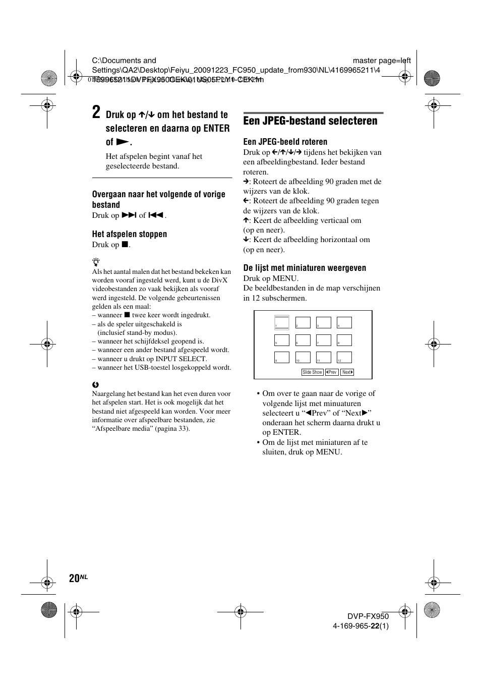 Een jpeg-bestand selecteren, Overgaan naar het volgende of vorige bestand, Het afspelen stoppen | Een jpeg-beeld roteren, De lijst met miniaturen weergeven | Sony DVP-FX950 User Manual | Page 196 / 216