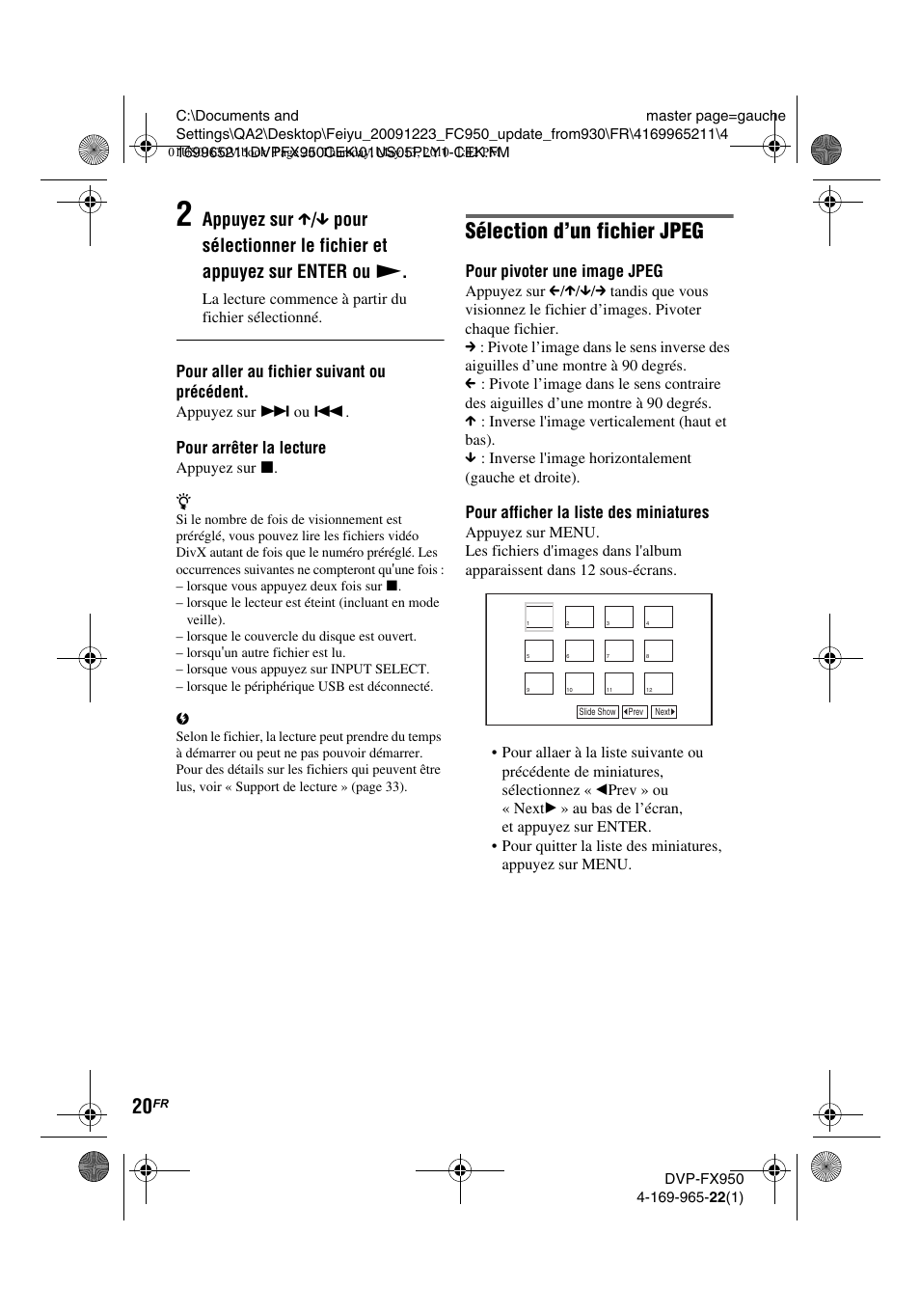 Sélection d’un fichier jpeg, Pour aller au fichier suivant ou précédent, Pour arrêter la lecture | Pour pivoter une image jpeg, Pour afficher la liste des miniatures | Sony DVP-FX950 User Manual | Page 52 / 216
