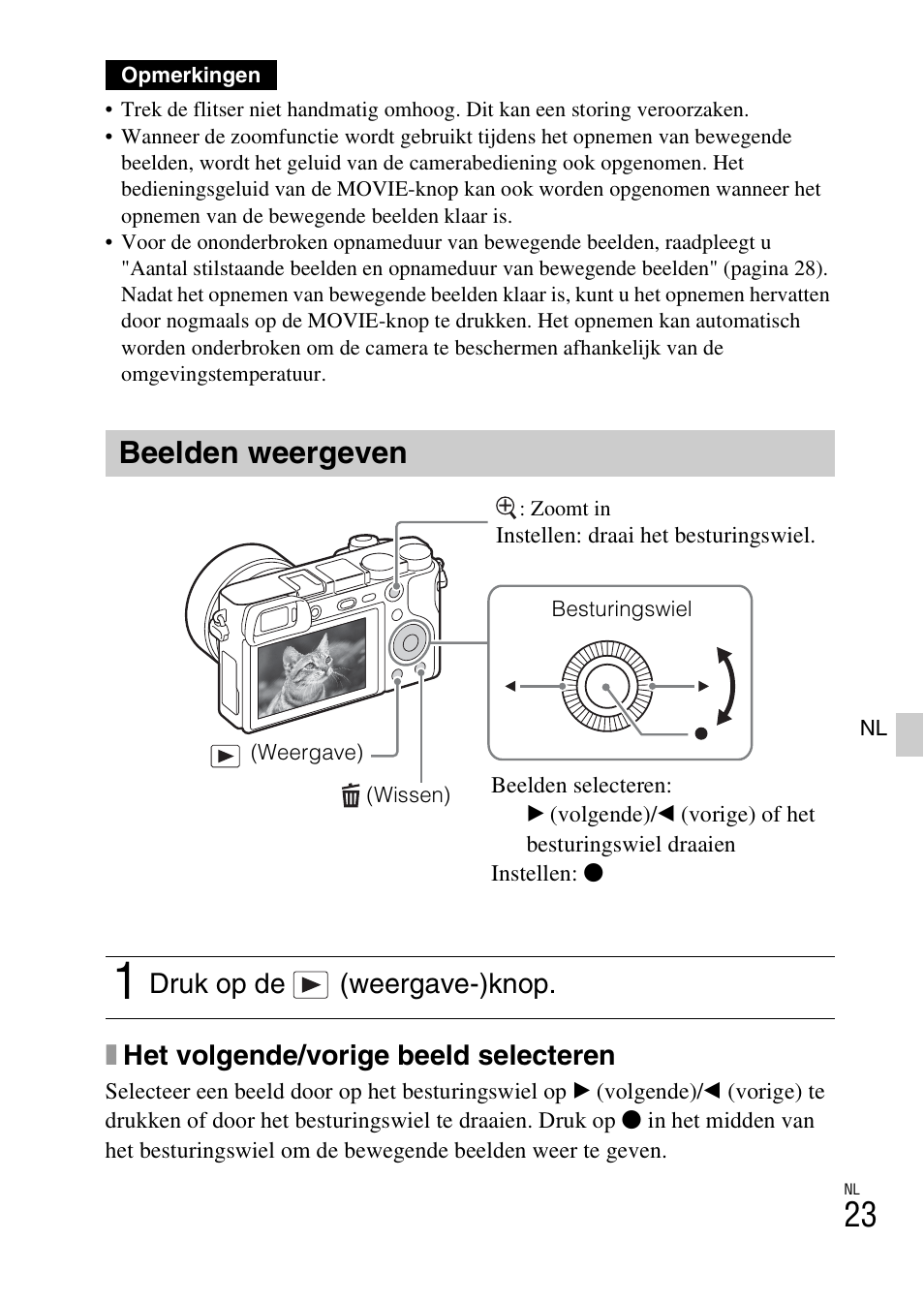 Beelden weergeven, Xhet volgende/vorige beeld selecteren, Druk op de (weergave-)knop | Sony ILCE-6000L User Manual | Page 251 / 519