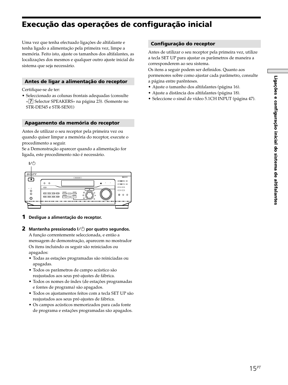 Execução das operações de configuração inicial, Antes de ligar a alimentação do receptor, Apagamento da memória do receptor | Configuração do receptor, Desligue a alimentação do receptor | Sony STR-SE501 User Manual | Page 183 / 226