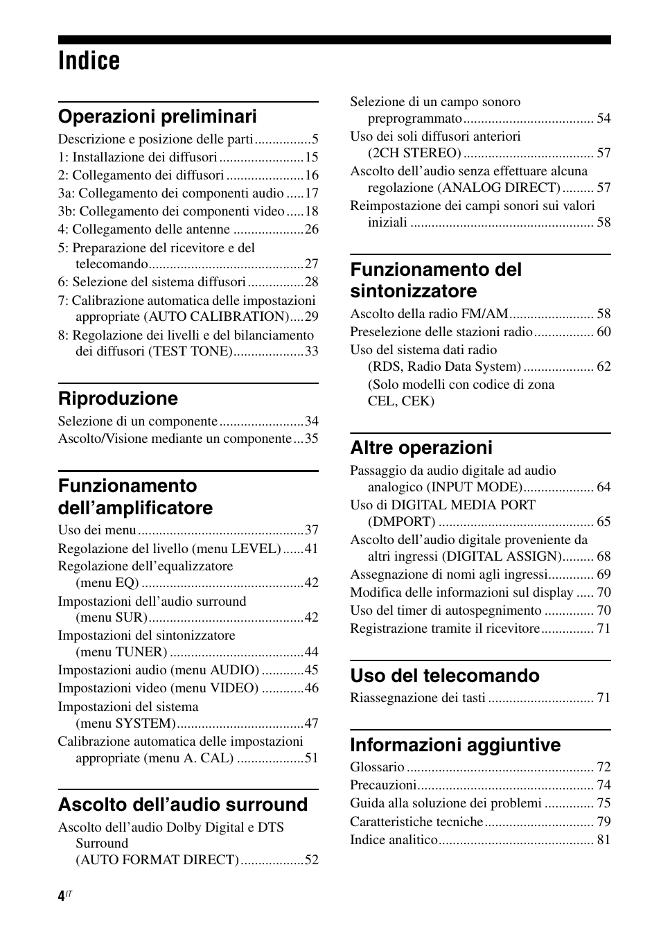 Indice, Operazioni preliminari, Riproduzione | Funzionamento dell’amplificatore, Ascolto dell’audio surround, Funzionamento del sintonizzatore, Altre operazioni, Uso del telecomando, Informazioni aggiuntive | Sony STR-DG710 User Manual | Page 4 / 168