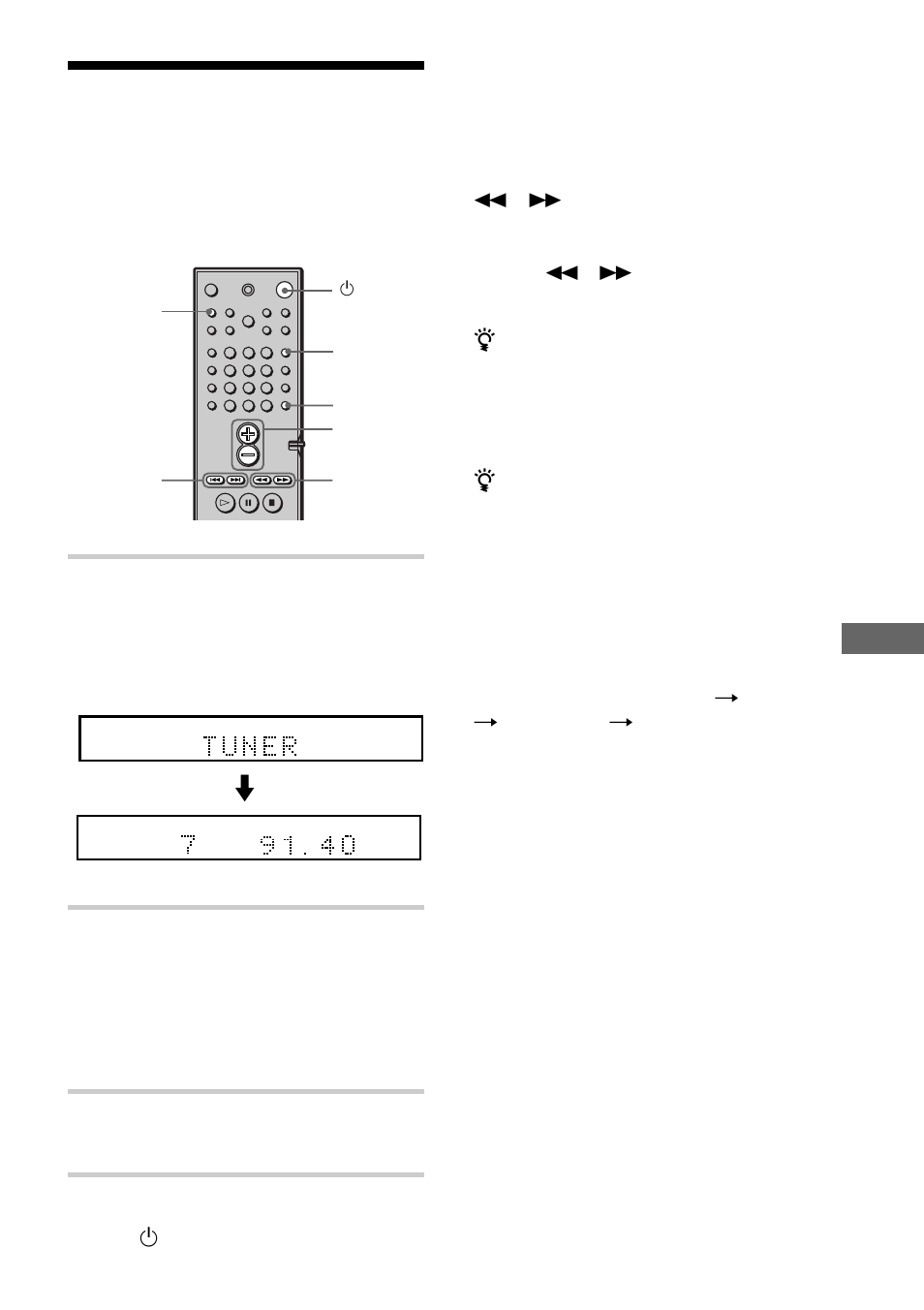 Ascolto della radio, Ulteriori operazioni, Regolare il volume premendo vol | Viene sintonizzata l’ultima stazione ricevuta | Sony DAV-C700 User Manual | Page 391 / 496