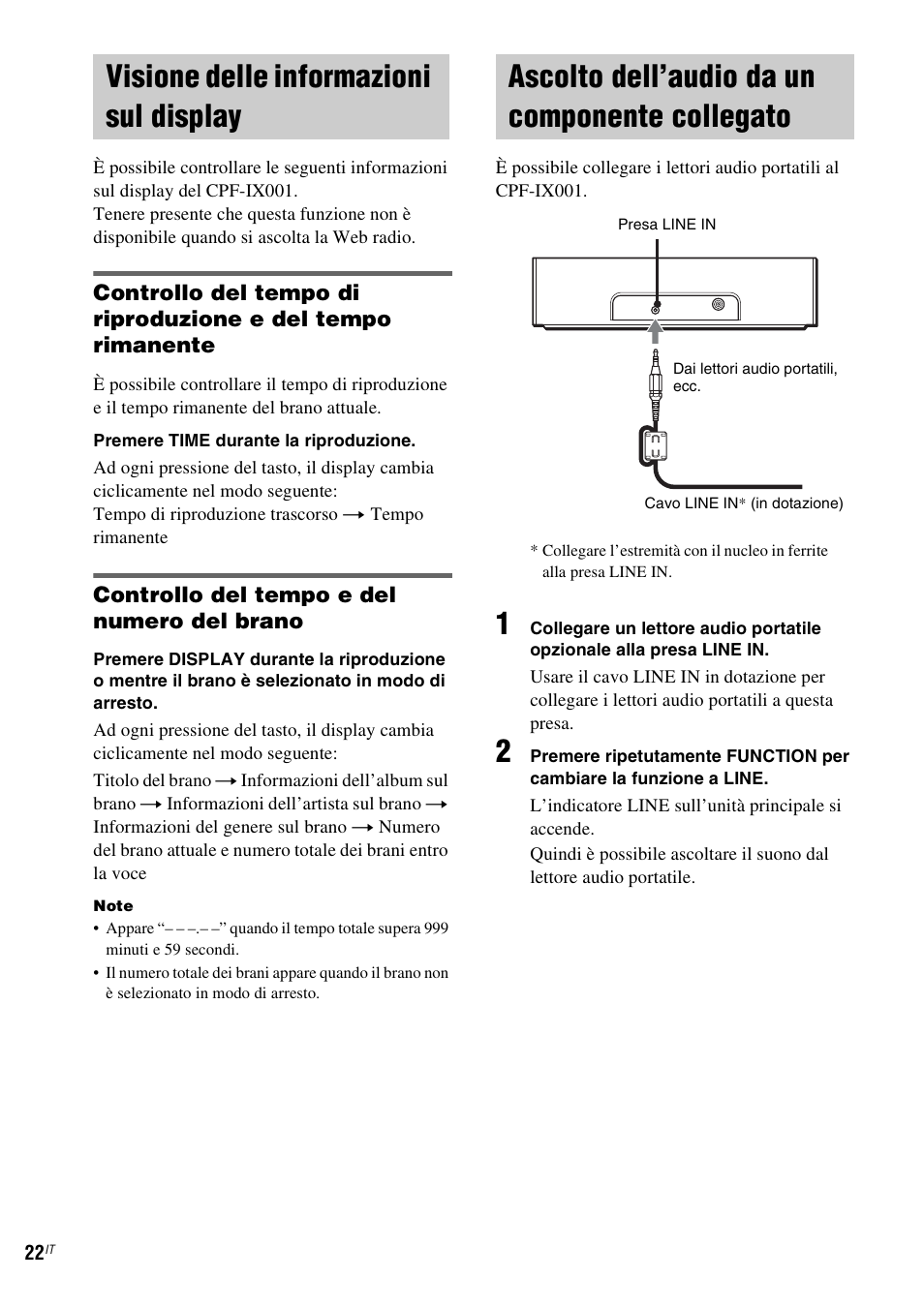 Visione delle informazioni sul display, Ascolto dell’audio da un componente collegato, Visione delle informazioni sul | Display, Ascolto dell’audio da un componente, Collegato | Sony CPF-IX001 User Manual | Page 196 / 379