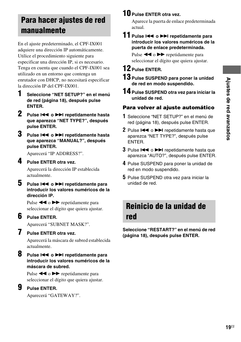 Para hacer ajustes de red manualmente, Reinicio de la unidad de red, Para hacer ajustes de red | Manualmente | Sony CPF-IX001 User Manual | Page 91 / 379