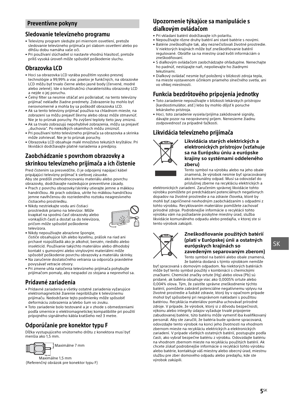 Preventívne pokyny, Sk 5, Sledovanie televízneho programu | Obrazovka lcd, Prídavné zariadenia, Odporúčanie pre konektor typu f, Funkcia bezdrôtového pripojenia jednotky, Likvidácia televízneho prijímača | Sony KDL-48W585B User Manual | Page 119 / 192