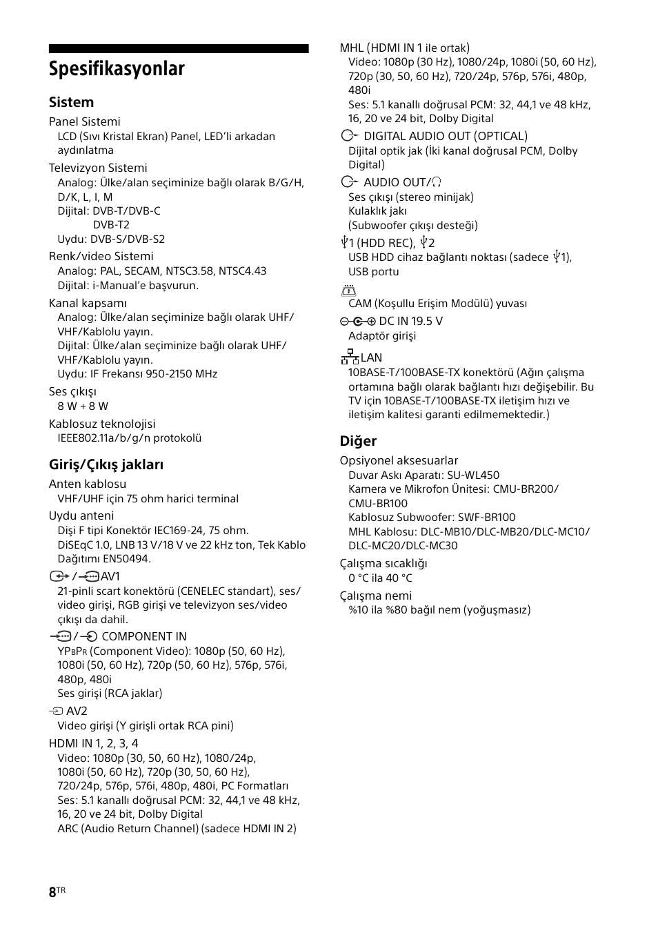 Spesifikasyonlar, Sistem, Giriş/çıkış jakları | Diğer | Sony KDL-48W585B User Manual | Page 168 / 192